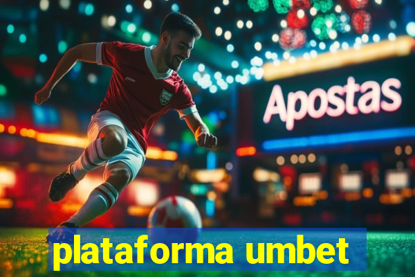 plataforma umbet